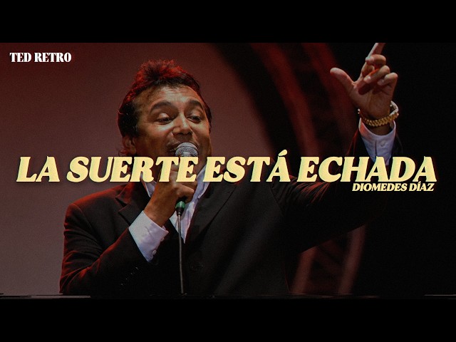 Diomedes Díaz - La Suerte Está Echada (Letra/Lyrics)