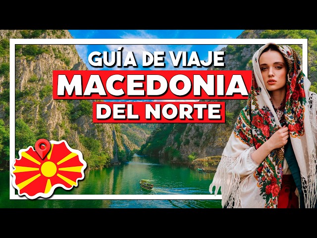 Guía de viaje a MACEDONIA del Norte ⭐ Qué ver, hacer y consejos de viaje