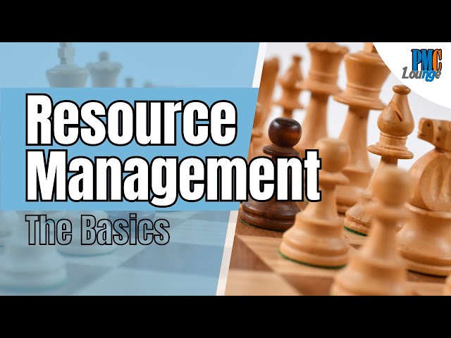 The Basics of Resource Management