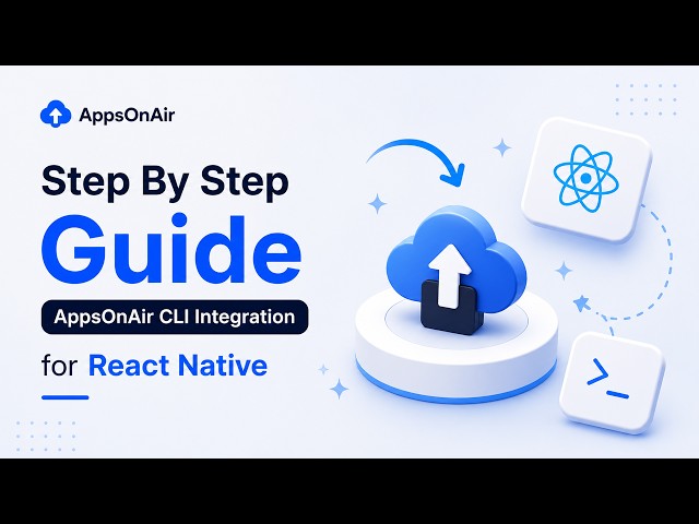 AppsOnAir OTA CLI Setup Guide for React Native | Complete Installation & Configuration