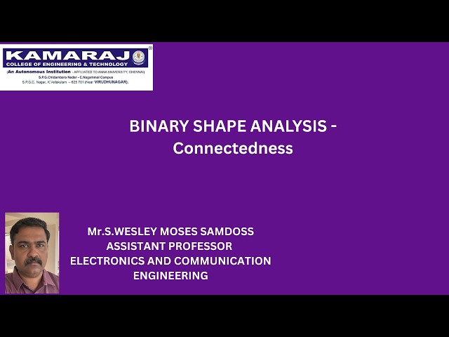 BINARY SHAPE ANALYSIS- connectedness