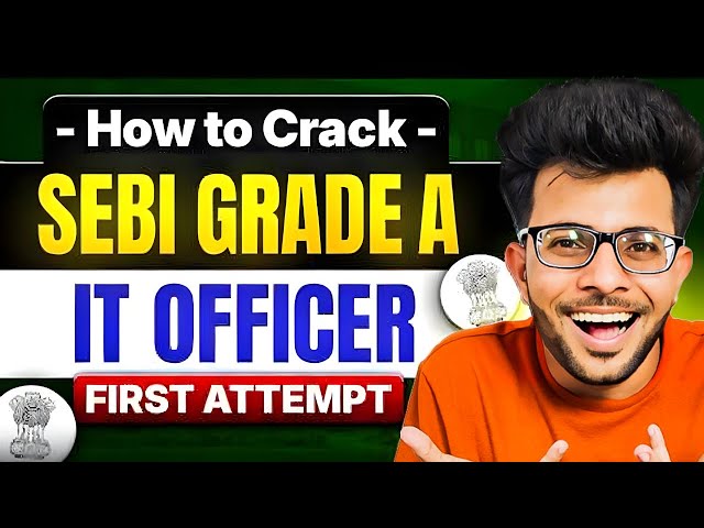 How to Crack  SEBI Grade A IT OFFICER  Exam [  Roadmap + Syllabus + Free Resources ] ✅ 📚