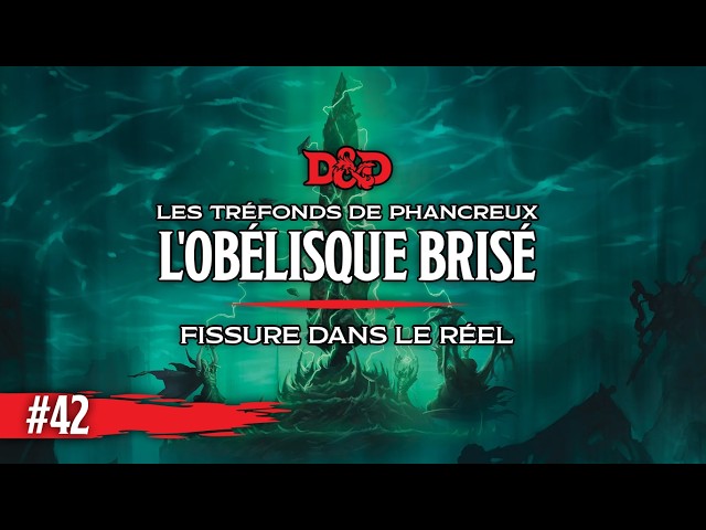 #42 Phandelver and Below : The Shatered Obelisk | Campagne JDR FR | D&D 5 - Donjon & Dragon Table 1