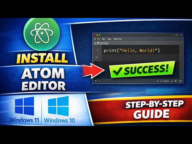 How to Install Atom Editor on Windows 11 or 10 for Python Programming