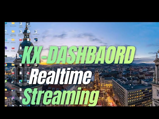 KX-Dashbaord Realtime streaming Application