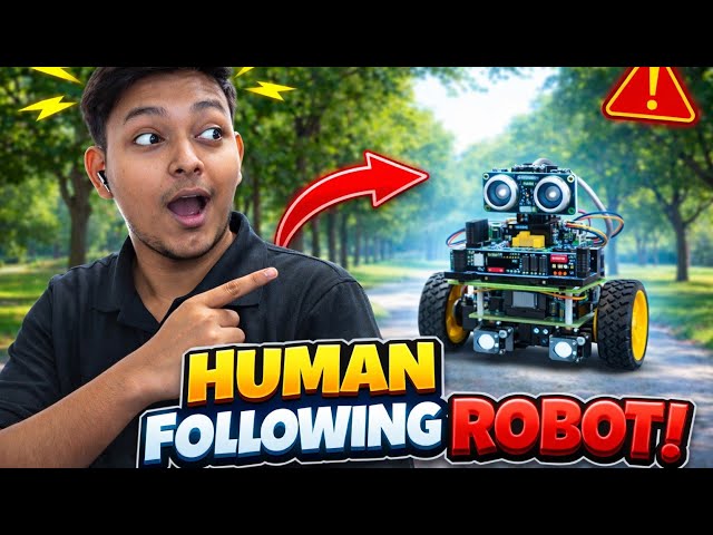 Human Following Robot 🤖 | AI-Based Smart Robot Using Arduino | Full Working Demo
