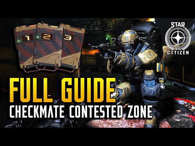 Star Citizen Guide: Contested Zones - Checkmate Full Guide (Comp Boards 1, 2 & 3 Walkthrough)