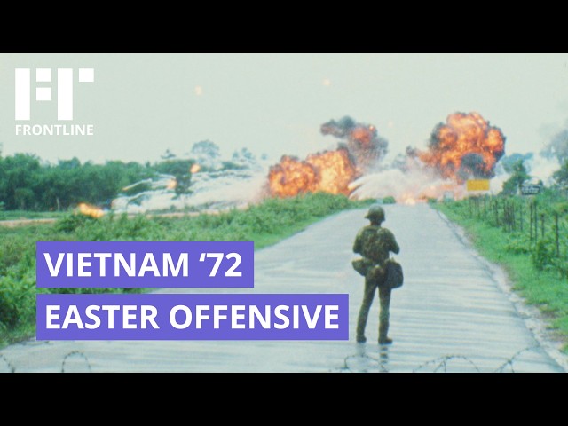Vietnam '72 | Intense Frontline Footage of Easter Offensive | Archive Documentary (1972)