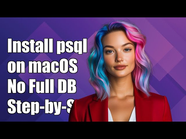 How to Install psql on macOS Without Full PostgreSQL: A Step-by-Step Guide