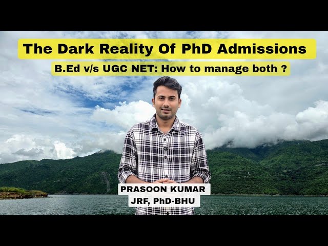 The Dark Reality of PhD Admissions| PhD Only | B.Ed v/s UGC NET | क्या बेहतर हैं और नौकरी कहाँ?