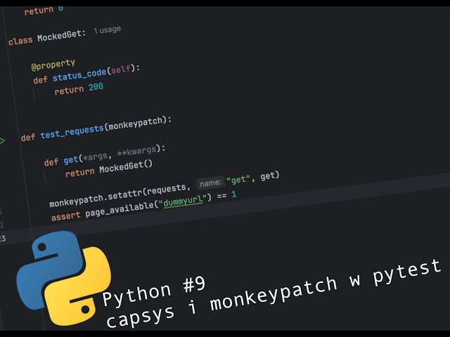 prosty python #9 - capsys i monkeypatch w pytest