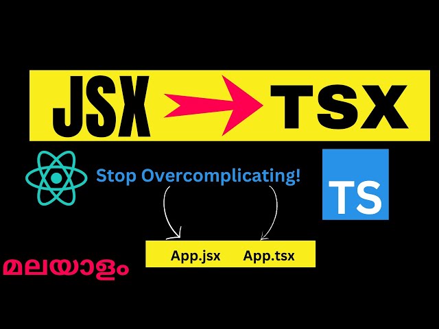 Converting JSX to TSX in React - Malayalam