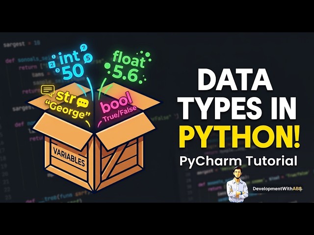 Python Basics #6: Data Types & Variables Explained (PyCharm)