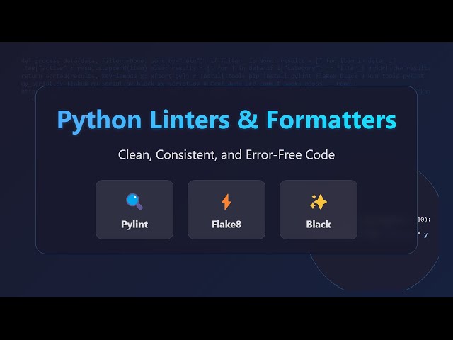 Clean Code: Python Linters & Formatters Tutorial for Beginners ✨