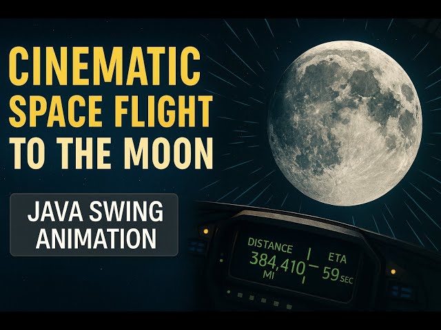 Cinematic Space Flight to the Moon | Java Swing Animation (1 Minute Journey)