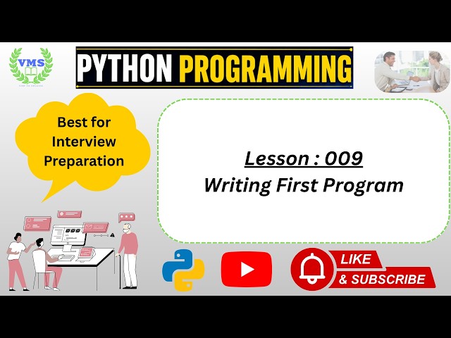 Lesson 009 | Python Programming | Writing First Program