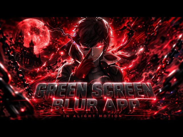 Green Screen In Blurr App/Alight Motion Tutorial 👑