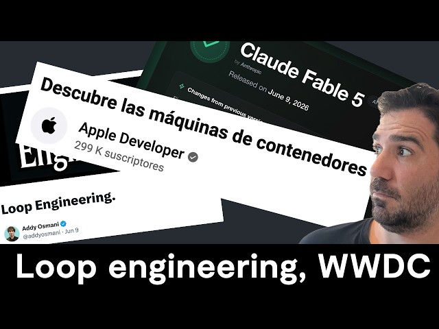 Noticias programación: Loop Engineering, Fable 5, Apple WWDC 2026… #CaféCodely