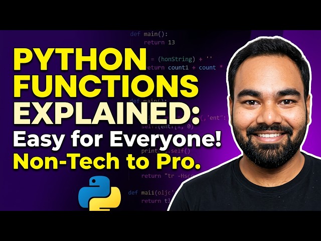 Python Functions Explained in One Video | Beginner to Advanced