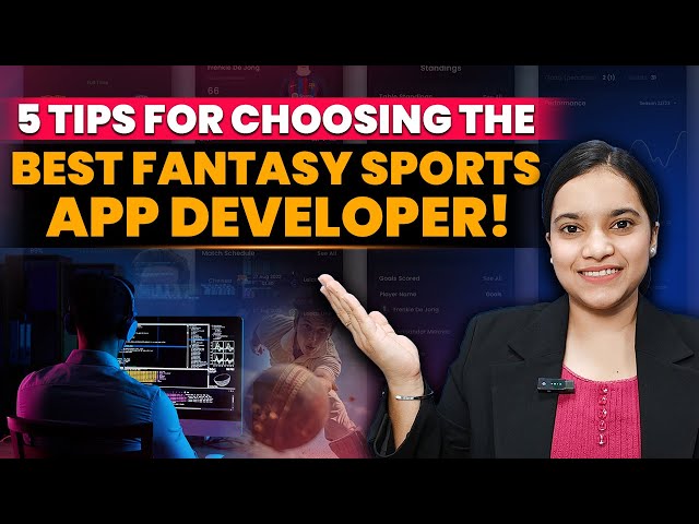 5 Tips for Choosing the Best Fantasy Sports App Company | Fantasy Sports App