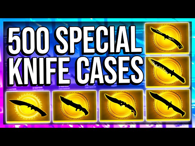 OPENING EVERY SPECIAL KNIFE CASE (500 CASE OPENING)