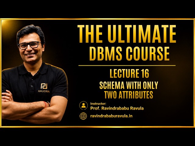 Schema With Only Two Attributes | Lecture-16 | Gate CS & DA | Prof. Ravindrababu Ravula