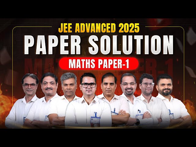 JEE Advanced 2025 | Mathematics Paper-1 Video Solution by ALLEN’s IIT Experts
