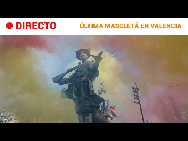 DIRECTO | ÚLTIMA MASCLETÁ de las FALLAS 2026 | RTVE Noticias