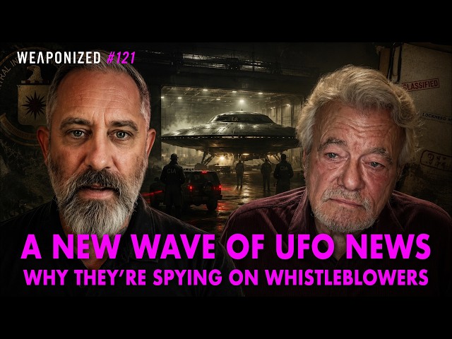 A New Wave of UFO News - Why They’re Spying on Whistleblowers