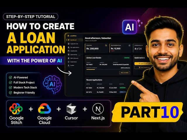 Complete AI Full Stack Project Series | Loan Application System | Part 10 #cursorai  #nextjs  #ai