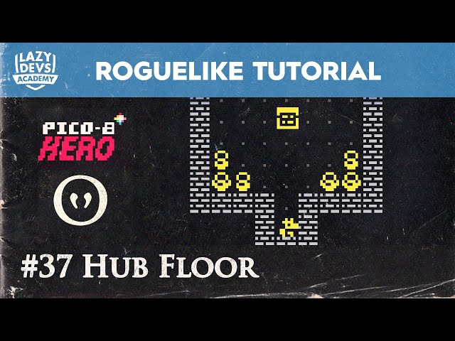 Making a Roguelike #37 - Hub Floor - Pico-8 Hero