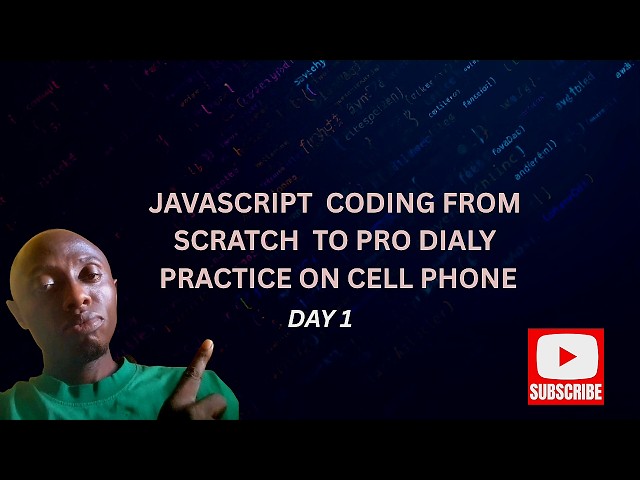 JavaScript programming from scratch to pro in days using Acode on daily cell phone practice