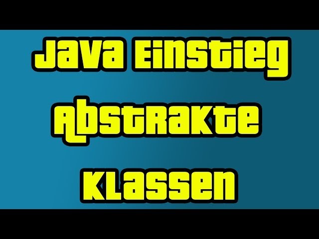 Java Einstieg 24 - Abstrakte Klassen / Methoden - by C&P
