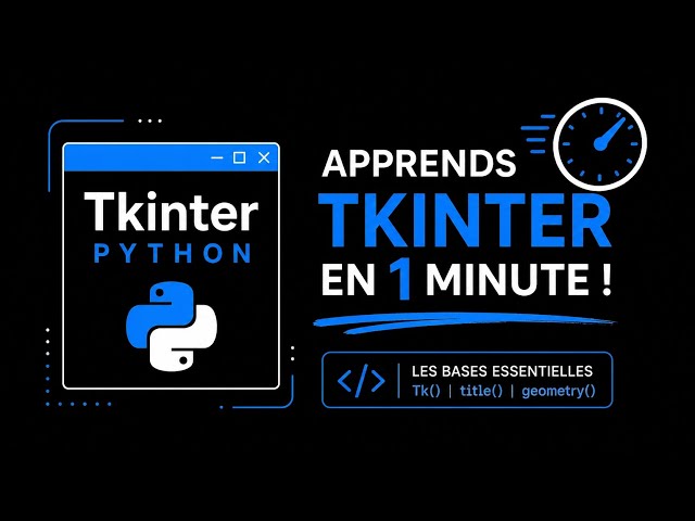 Apprends Tkinter facilement | Les bases pour débuter!