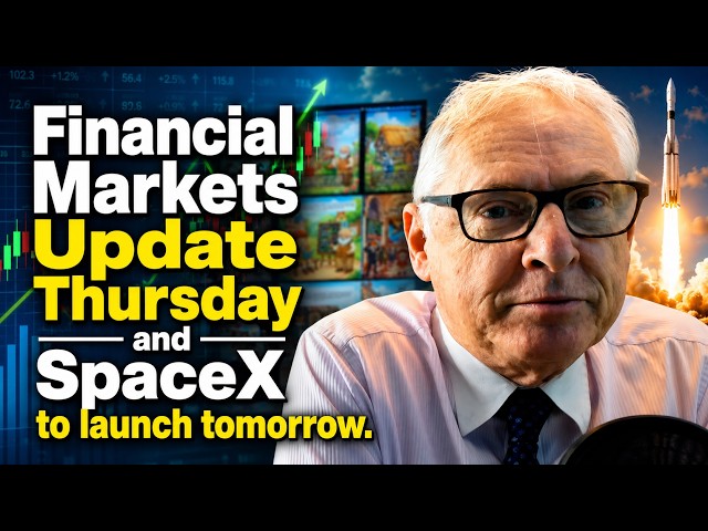 2026 06 11 Thursday Finacial Markets Update - What price will SpaceX trade at?