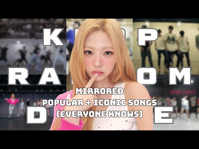 [MIRRORED] KPOP RANDOM DANCE | ALL POPULAR & ICONIC SONGS that EVERYBODY KNOWS