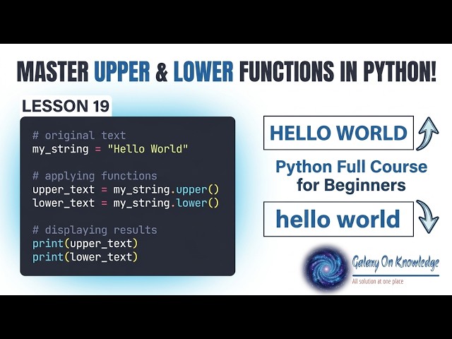 Upper and Lower Functions in Python (Python Full Course for Beginners Lesson 18)