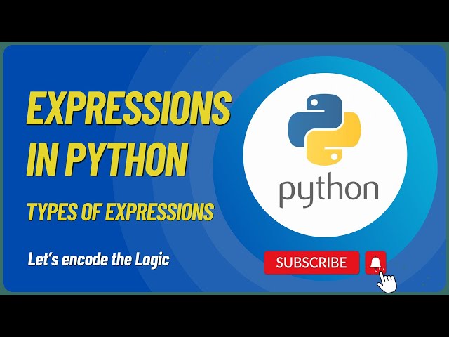 Expressions in Python and it's types || Python tutorial for Beginners || Let's encode the Logic