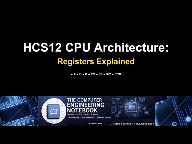 HCS12 CPU Architecture Explained – Registers + Step-by-Step Assembly Execution