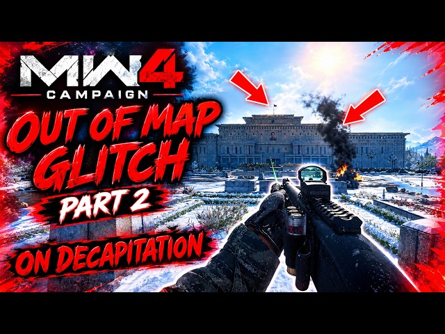 Modern Warfare 4 CAMPAIGN Glitches NEW SOLO OUT OF MAP ON DECAPITATION Part 2