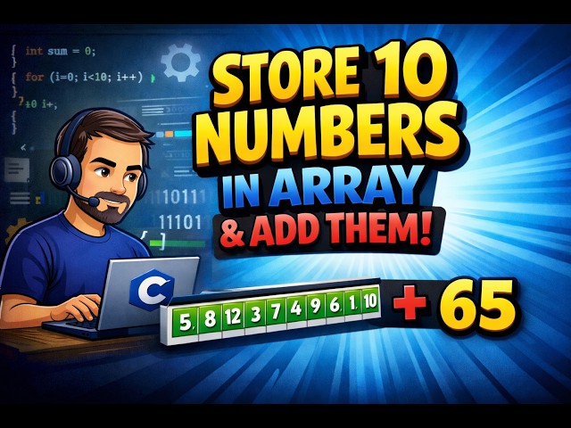 C Program to store ten numbers in an array and add them