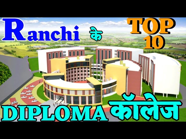 Top ten polytechnic colleges in Ranchi. Best polytechnic college in Ranchi. Diploma college Ranchi.