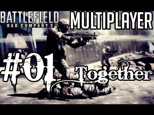 Let's Play Together Battlefield Bad Company 2 Multiplayer #01 German [Squad Ops: Deathmatch]