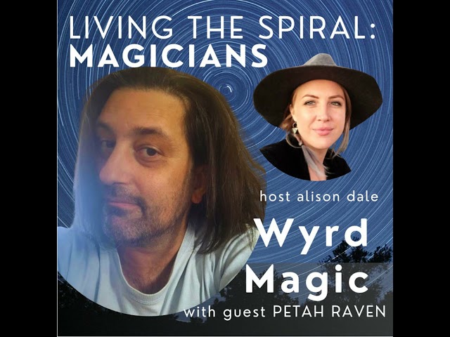 Wyrd Magic: A Conversation with Petah Raven