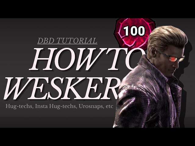 DEFINITIVE WESKER TECHS GUIDE/TUTORIAL (Hug-techs, Insta hug-techs, urosnaps...) | UPDATED 2026