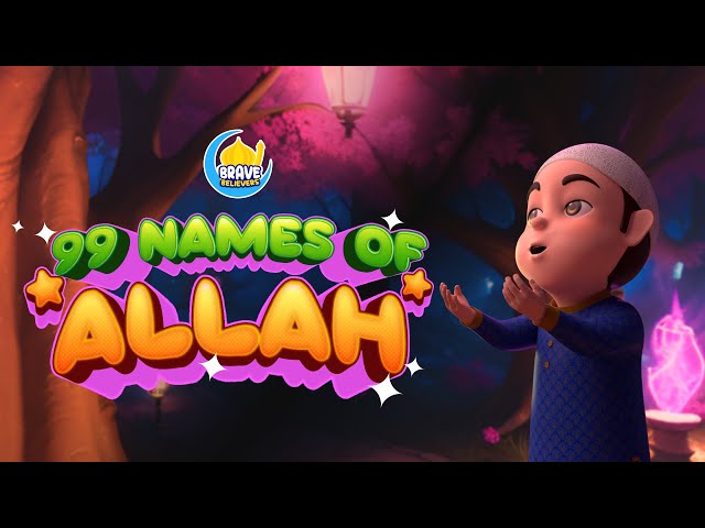 99 Names of Allah (SWT) | Asma - ul - Husna