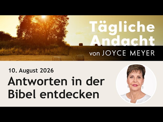 Discovering Answers in the BIBLE ✅ – Joyce Meyer Daily Devotional | 08/10