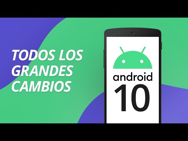ANDROID 10 - 8 BIG CHANGES