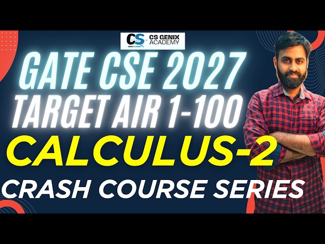 GATE CSE 2027 | Calculus-2 Crash Course | Target AIR 1-100