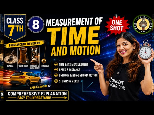 Measurement of Time and Motion | Chapter 8 One Shot | Class 7 Science Curiosity